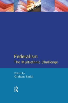 portada Federalism: The Multiethnic Challenge (en Inglés)