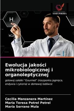 portada Ewolucja jakości mikrobiologicznej i organoleptycznej