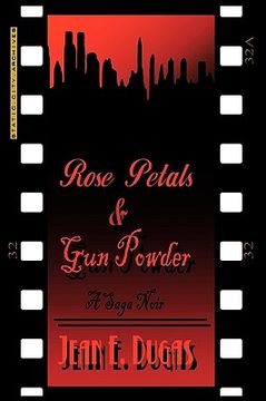 portada rose petals & gun powder: a saga noir (en Inglés)