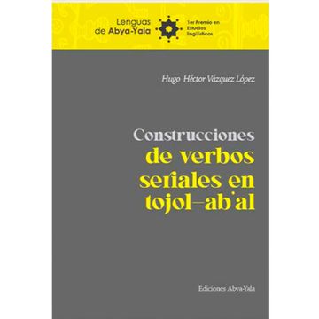 portada Construcciones de verbos seriales en tojol-ab’al (in Spanish)