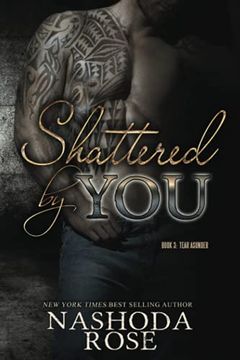 portada Shattered by you (Tear Asunder) 