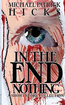 portada In the End, Nothing: A Short Story Collection (en Inglés)