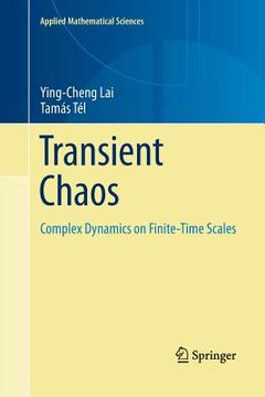 portada Transient Chaos: Complex Dynamics on Finite Time Scales (en Inglés)