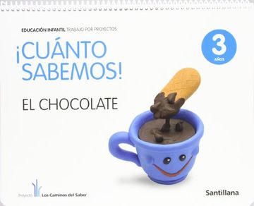 portada Cuanto Sabemos el Chocolate Educ Infantil 3 Años