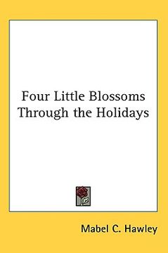 portada four little blossoms through the holidays (en Inglés)