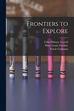 portada Frontiers to Explore (en Inglés)
