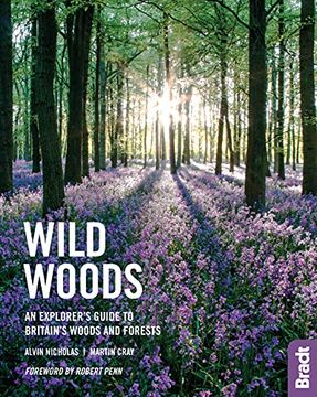 portada Wild Woods: An Explorer's Guide to Britain's Woods and Forests (in English)