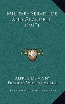 portada military servitude and grandeur (1919) (en Inglés)