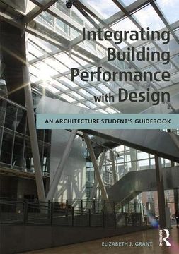 portada Integrating Building Performance with Design: An Architecture Student's Guidebook (en Inglés)