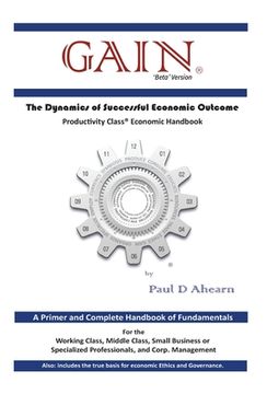 portada GAIN - 'Beta' Version: The Dynamics of Successful Economic Outcome (en Inglés)