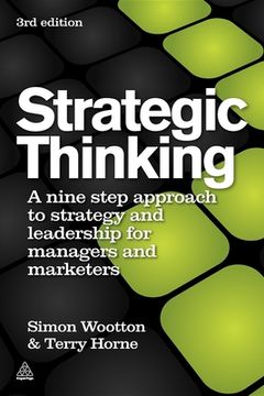 portada Strategic Thinking: A Step-By-Step Approach to Strategy and Leadership (en Inglés)