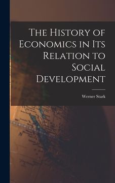 portada The History of Economics in Its Relation to Social Development (en Inglés)