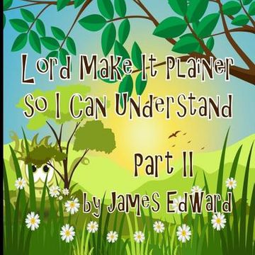 portada Lord Make It Plainer Part II: So I Can Understand (en Inglés)