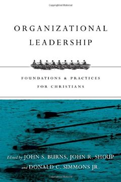 portada Organizational Leadership: Foundations And Practices For Christians (in English)