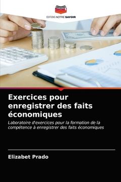 portada Exercices pour enregistrer des faits économiques (en Francés)