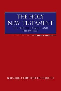 portada The Holy New Testament: The Second Coming and the Patient (en Inglés)