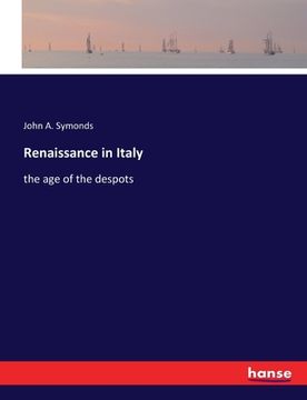 portada Renaissance in Italy: the age of the despots (in English)