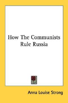 portada how the communists rule russia (en Inglés)