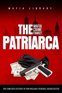 portada The Patriarca Mafia Crime Family (en Inglés)