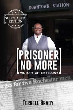 portada Prisoner No More, Scholastic Edition: Victory After Felony (en Inglés)