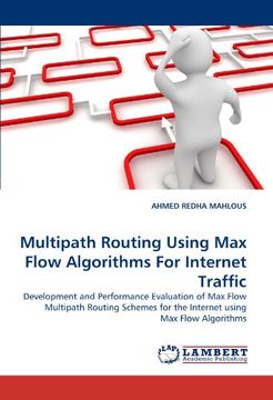 portada multipath routing using max flow algorithms for internet traffic (en Inglés)