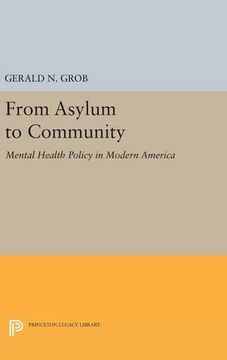 portada From Asylum to Community: Mental Health Policy in Modern America (Princeton Legacy Library) (in English)