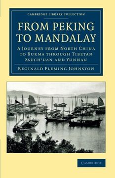 portada From Peking to Mandalay (Cambridge Library Collection - Travel and Exploration in Asia) (in English)