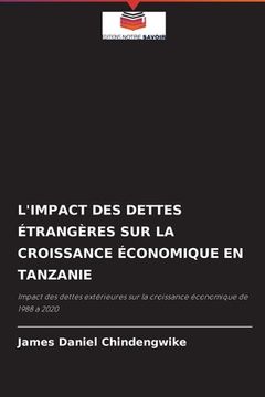 portada L'Impact Des Dettes Étrangères Sur La Croissance Économique En Tanzanie (en Francés)