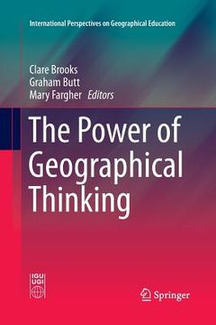 portada The Power of Geographical Thinking (International Perspectives on Geographical Education) (en Inglés)