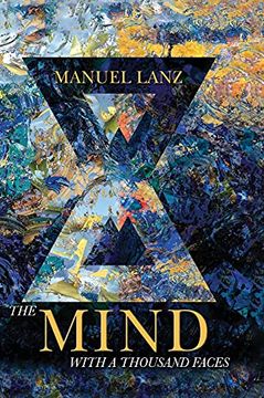 portada The Mind With a Thousand Faces: An Adventure in Self-Empowerment 