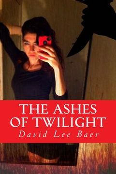 portada The Ashes Of Twilight (en Inglés)