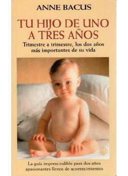 portada Tu Hijo de uno a Tres Años (Niños y Adolescentes) (in Spanish)