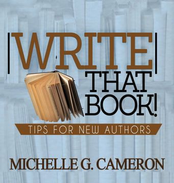 portada Write That Book: Tips for new Authors (in English)