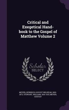 portada Critical and Exegetical Hand-book to the Gospel of Matthew Volume 2 (in English)