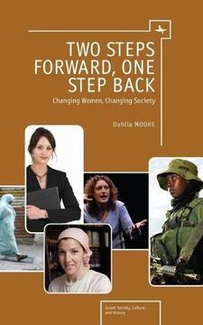 portada Two Steps Forward, one Step Back: Changing Women, Changing Society (Israel: Society, Culture, and History) (in English)