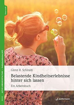portada Belastende Kindheitserlebnisse Hinter Sich Lassen: Ein Arbeitsbuch (en Alemán)