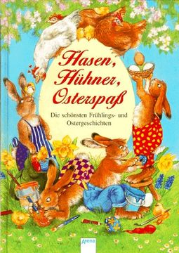 portada Hasen, Hühner, Osterspaß: Die Schönsten Frühlings- und Ostergeschichten.