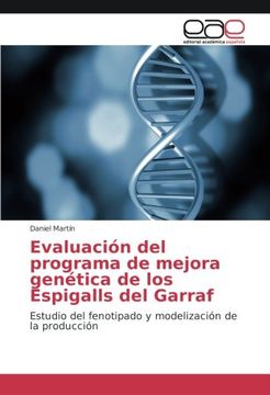 portada Evaluación del programa de mejora genética de los Espigalls del Garraf: Estudio del fenotipado y modelización de la producción