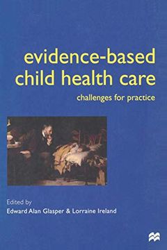 portada Evidence-Based Child Health Care: Challenges for Practice (en Inglés)