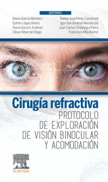 portada Cirugía Refractiva. Protocolo de Exploración de Visión Binocular y Acomodación