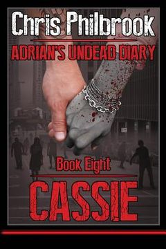 portada Cassie: Adrian's Undead Diary Book Eight (en Inglés)
