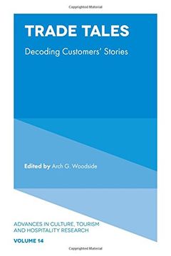portada Trade Tales: Decoding Customers' Stories (Advances in Culture, Tourism and Hospitality Research)