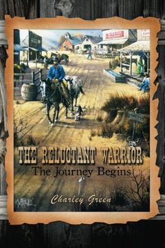 portada The Reluctant Warrior, The Journey Begins