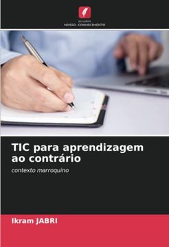 portada Tic Para Aprendizagem ao Contrário: Contexto Marroquino (en Portugués)