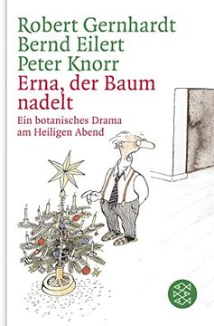 portada Erna, der Baum Nadelt! Ein Botanisches Drama am Heiligen Abend (en Alemán)