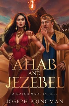 portada Ahab and Jezebel: A Match Made in Hell (en Inglés)
