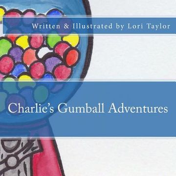 portada Charlie's Gumball Adventures (en Inglés)