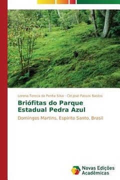 portada Briófitas do Parque Estadual Pedra Azul: Domingos Martins, Espírito Santo, Brasil (en Portugués)