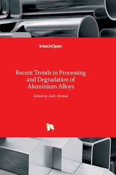 portada Recent Trends in Processing and Degradation of Aluminium Alloys (en Inglés)