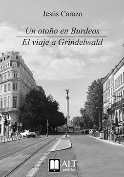 portada Un Otoño en Burdeos. El Viaje a Grindelwald (in Spanish)